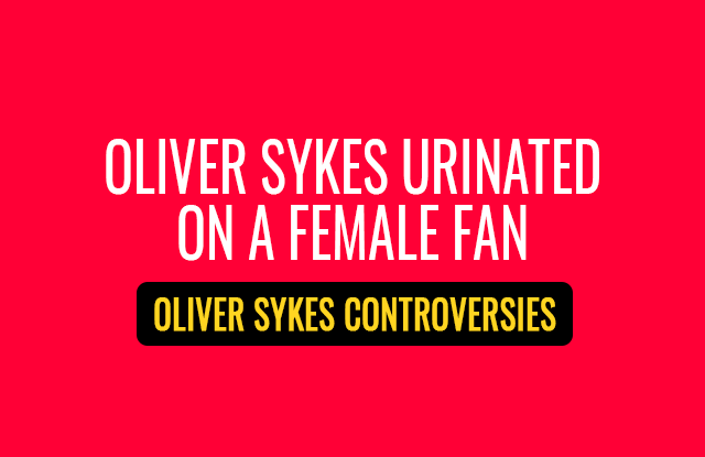Oliver Sykes Controversies #3